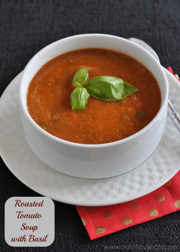 Roasted Tomato Soup with Basil | www.nutritiouseats.com