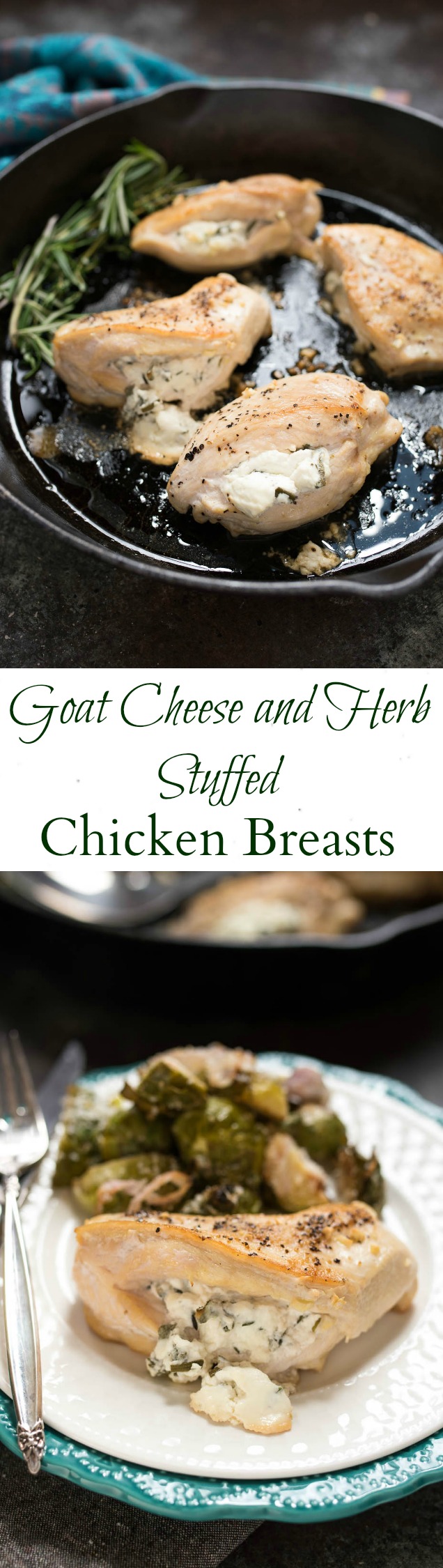 Goat Cheese and Herb Stuffed Chicken Breasts are simple yet fancy...a great dinner for date night, a dinner party or holiday meal. 